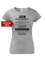 Dámské tričko k narozeninám - Jsem rozmazlená manželka