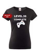 Dámské tričko k narozeninám - Level complete - s věkem na přání