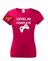 Dámské tričko k narozeninám - Level complete - s věkem na přání