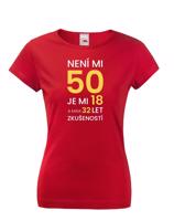Dámské tričko k  narozeninám - nezapomenutelný dárek