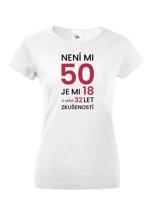 Dámské tričko k  narozeninám - nezapomenutelný dárek