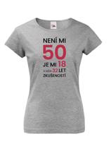 Dámské tričko k  narozeninám - nezapomenutelný dárek