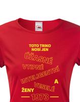 Dámské tričko k narozeninám Toto triko nosí úžasné ženy... - s věkem na přání