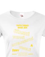 Dámské tričko k narozeninám Toto triko nosí úžasné ženy... - s věkem na přání