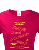 Dámské tričko k narozeninám Toto triko nosí úžasné ženy... - s věkem na přání