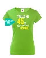 Dámské tričko k narozeninám trvalo 50 let než jsem začal vypadat takhle skvěle