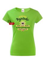 Dámské tričko k narozeninám - Už nejsem nejmladší