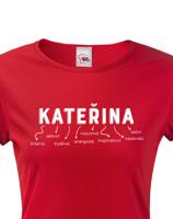 Dámské tričko k svátku s jménem Kateřina