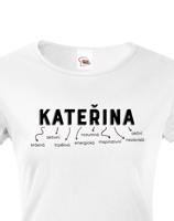 Dámské tričko k svátku s jménem Kateřina