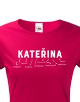 Dámské tričko k svátku s jménem Kateřina