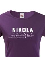 Dámské tričko k svátku s jménem Nikola