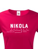 Dámské tričko k svátku s jménem Nikola