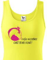 Dámské tričko - Kašlu na prince chci toho koně!