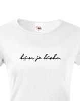 Dámské tričko Káva je láska