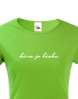 Dámské tričko Káva je láska