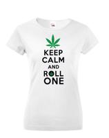 Dámské tričko - Keep calm and roll one