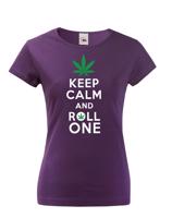 Dámské tričko - Keep calm and roll one