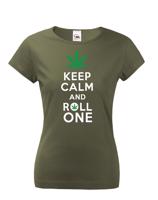 Dámské tričko - Keep calm and roll one
