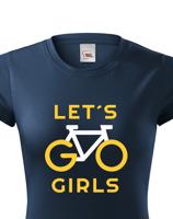 Dámské tričko Lets Go Girls - ideální cyklistické triko