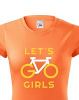 Dámské tričko Lets Go Girls - ideální cyklistické triko