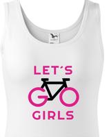 Dámské tričko Lets Go Girls - ideální cyklistické triko