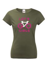 Dámské tričko Lets Go Girls - ideální cyklistické triko