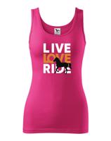 Dámské tričko - Live love ride