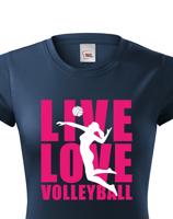 Dámské tričko Live Love Volleyball - ideální volejbalové triko