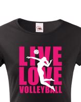 Dámské tričko Live Love Volleyball - ideální volejbalové triko