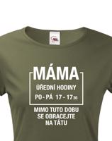 Dámské tričko Máma úřední hodiny - vtipné dámské tričko