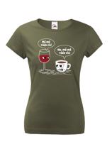 Dámské tričko Mě má ráda pro milovnice dobré kávy a vína