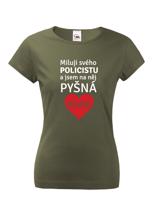 Dámské tričko Miluji svého policistu vám získá rozhodně body navíc