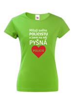 Dámské tričko Miluji svého policistu vám získá rozhodně body navíc