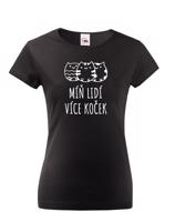 Dámské tričko Míň lidí více koček - ideální dárek pro milovníky koček
