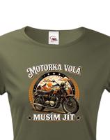 Dámské tričko Motorka volá - Tričko pro motorkářky