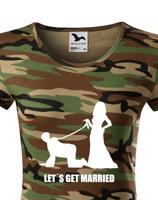 Dámské tričko na rozlučku Let´s get married
