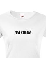 Dámské tričko Nafrněná