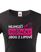 Dámské tričko Nejhezčí pošťačky jsou z...