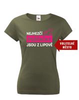Dámské tričko Nejhezčí pošťačky jsou z...