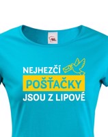 Dámské tričko Nejhezčí pošťačky jsou z...