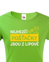 Dámské tričko Nejhezčí pošťačky jsou z...