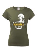Dámské tričko Nejlepší kuchařka na světě - ideální dárek pro kuchařku