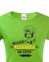 Dámské tričko Nejlepší kuchařka na světě - ideální dárek pro kuchařku