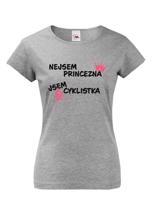 Dámské tričko nejsem princezna, jsem cyklistka jako skvělý dárek