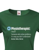 Dámské tričko Physioterapist- kvalitní tisk a rychlé dodání