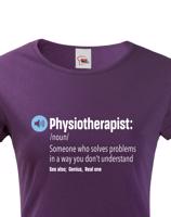 Dámské tričko Physioterapist- kvalitní tisk a rychlé dodání