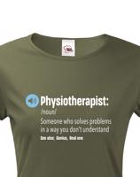Dámské tričko Physioterapist- kvalitní tisk a rychlé dodání