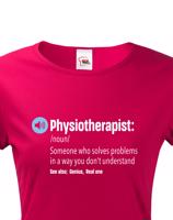 Dámské tričko Physioterapist- kvalitní tisk a rychlé dodání