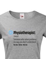 Dámské tričko Physioterapist- kvalitní tisk a rychlé dodání