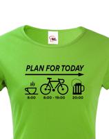 Dámské tričko Plans for Today - ideální dárek pro cyklistu